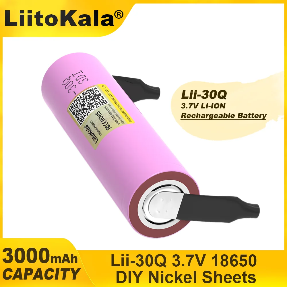 LiiotKala New 3.7V 18650 3000mAh Rechargeable battery INR1865030Q 3.6V discharge 20A Max 35A Power batteries + DIY Nickel