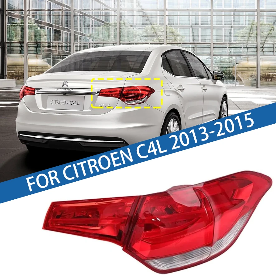 

For Citroen C4L 2013 2014 2015 Rear Bumper LED Tail Light Tail Lamp Rear Brake Stop Fog Light