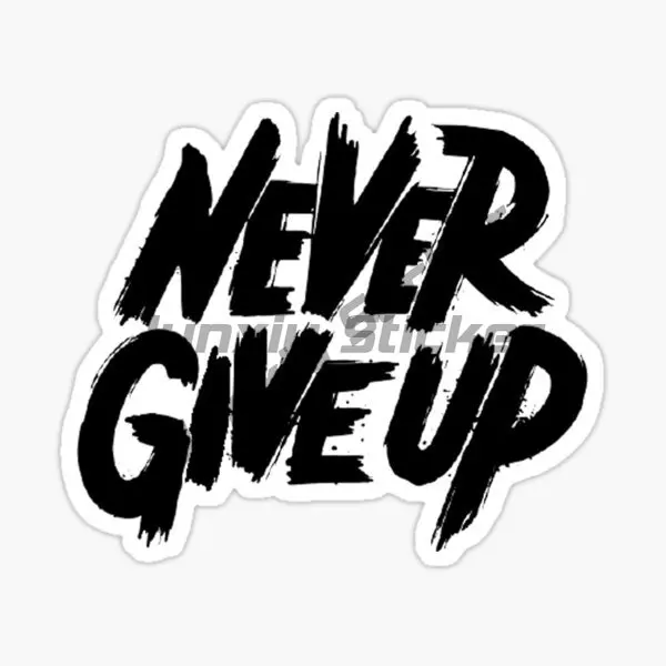 Never Give Up Life Inspiration Quote Vinyl Wall Art Sticker for Home Room Laptop Quote Window Macbook Wall Decals