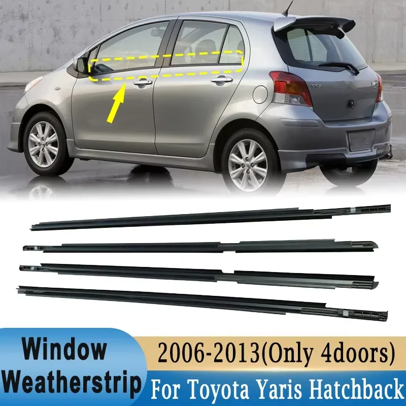 

4 шт. уплотнитель окна для Toyota Yaris Hatchback 2006-2013 (4 двери) переднее и заднее наружное боковое стекло резиновые уплотнительные ленты черного цвета