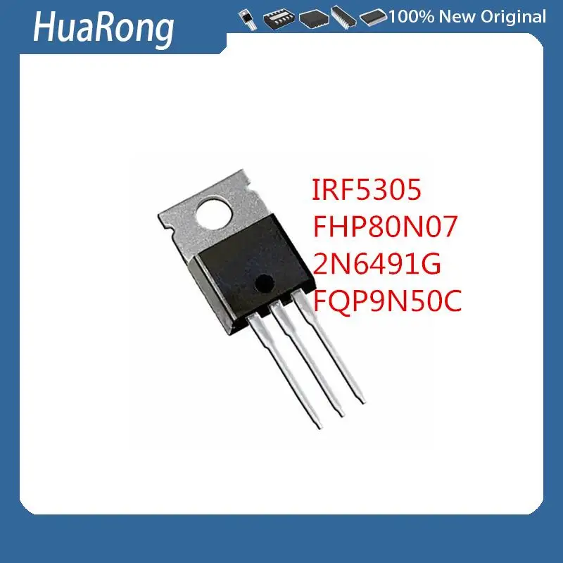 50PCS/LOT     IRF5305    IRF5305PBF     FHP80N07   80N07    80A 70V    2N6491G  2N6491    90V 15A    FQP9N50C   9N50C   TO-220-3