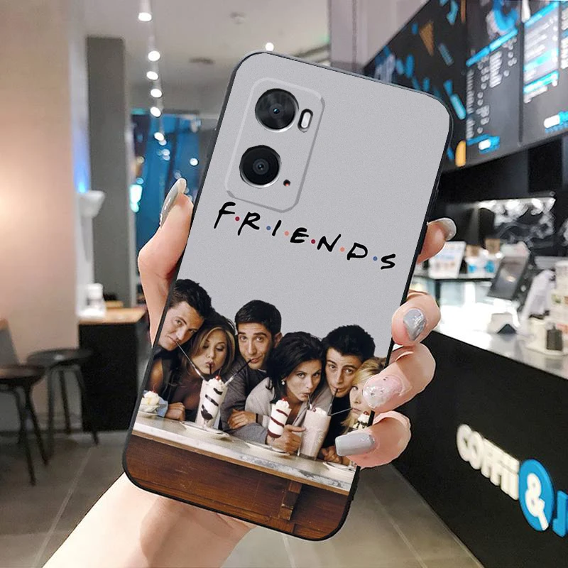 

Friends tv show Phone Case For OPPO A77 A57S A96 A91 A54 A74 A94 A73 A78 A53S A54S A15 A16 A17 A52 A58X A98 Shell