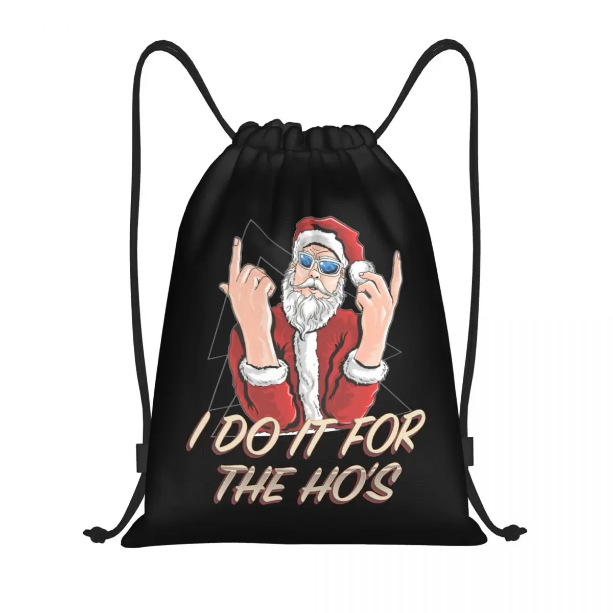 Humor Santa Claus Kordel zug Taschen zum Einkaufen Yoga Rucksäcke Frauen Männer Weihnachten Ich mache es für die Ho Sport Gym Sackpack