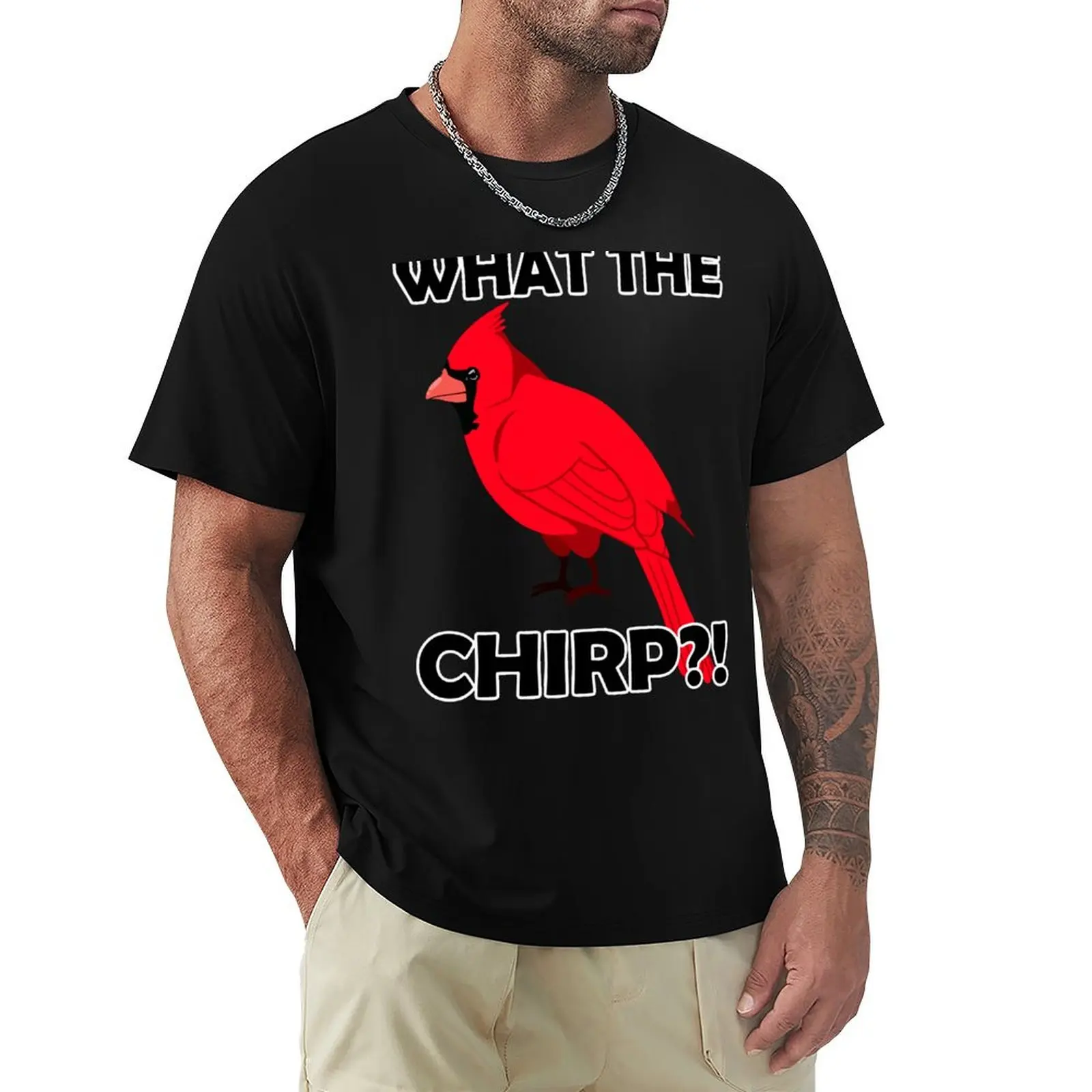 What the Chirp?! T-Shirt summer tops sports fans t shirt for men