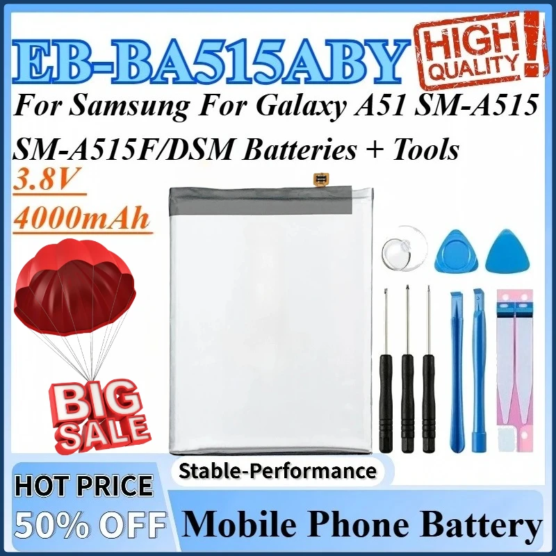 

3.8V 4000mAh EB-BA515ABY Replacement Mobile Phone Battery For Samsung For Galaxy SM-A515F/DSM SM-A515 A51 Batteries + Tools