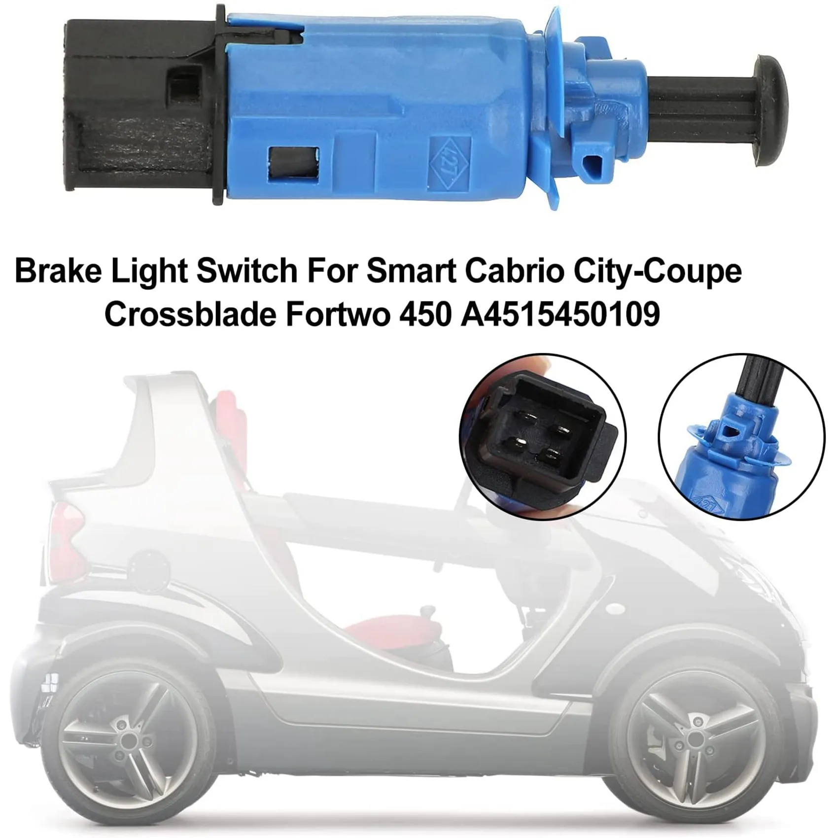 Interruptor de luz de freno para Smart Fortwo, accesorios para coche, 450, 451, A4515450209, 4525450009, 4515450209