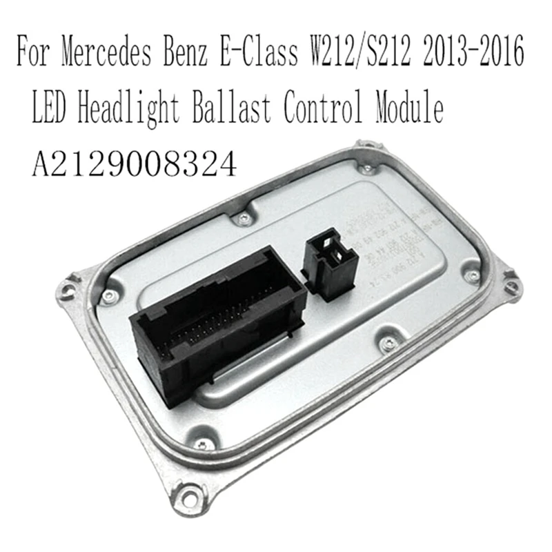 LED Headlight Ballast Control Module A2129008324 For Mercedes Benz E-Class W212/S212 2013-2016 Spare Parts Accessories