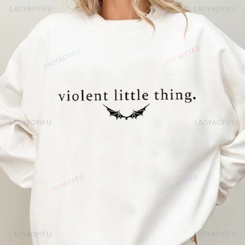 Violent Little Thing printed Sweatshirt Fourth Thing Book Quote Casual Pullovers Basgiath War Collage Dark Academia Women Hoodie