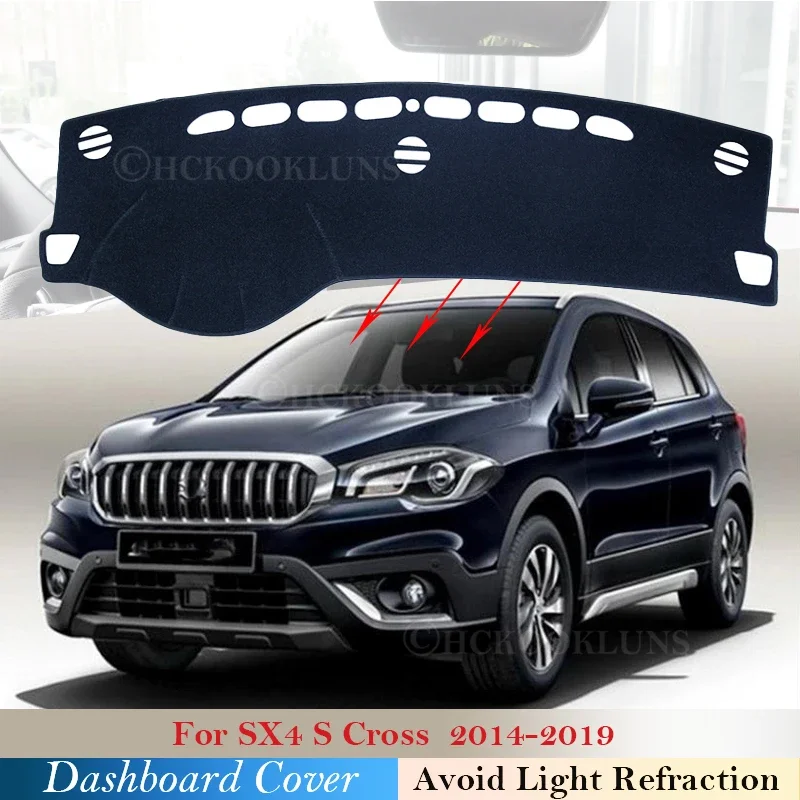 Dashboard Cover Protective Pad for Suzuki SX4 S-Cross 2014~2019 Accessories Dash Board Sunshade for Maruti SX-4 SX Cross SCross