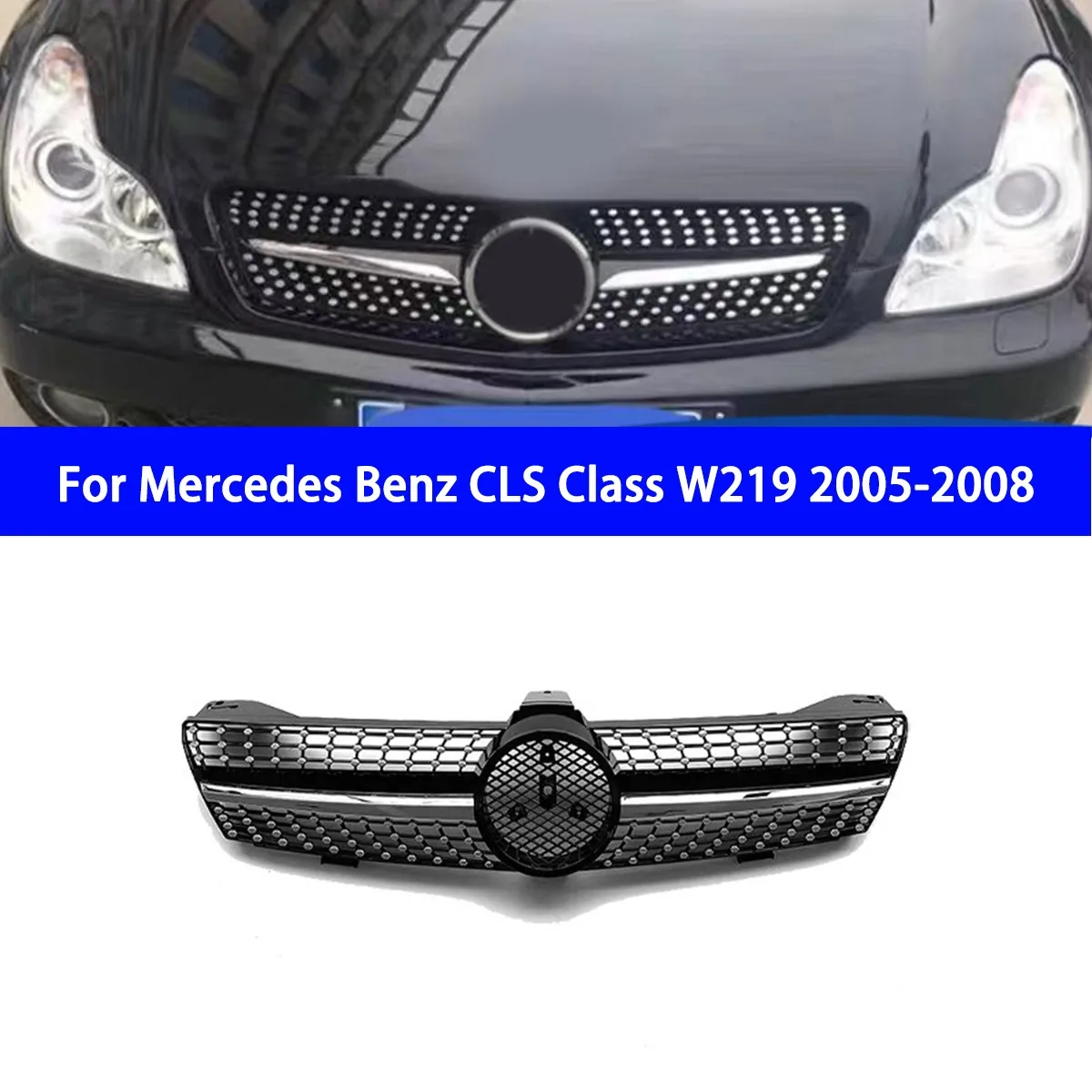 

Suitable for Mercedes Benz CLS Class W219 2005-2008 Models with Modified Starry Grille