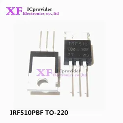 10-100Pcs New IRF510 IRF510PBF IRF510N N-channel 100V 5.6A FET