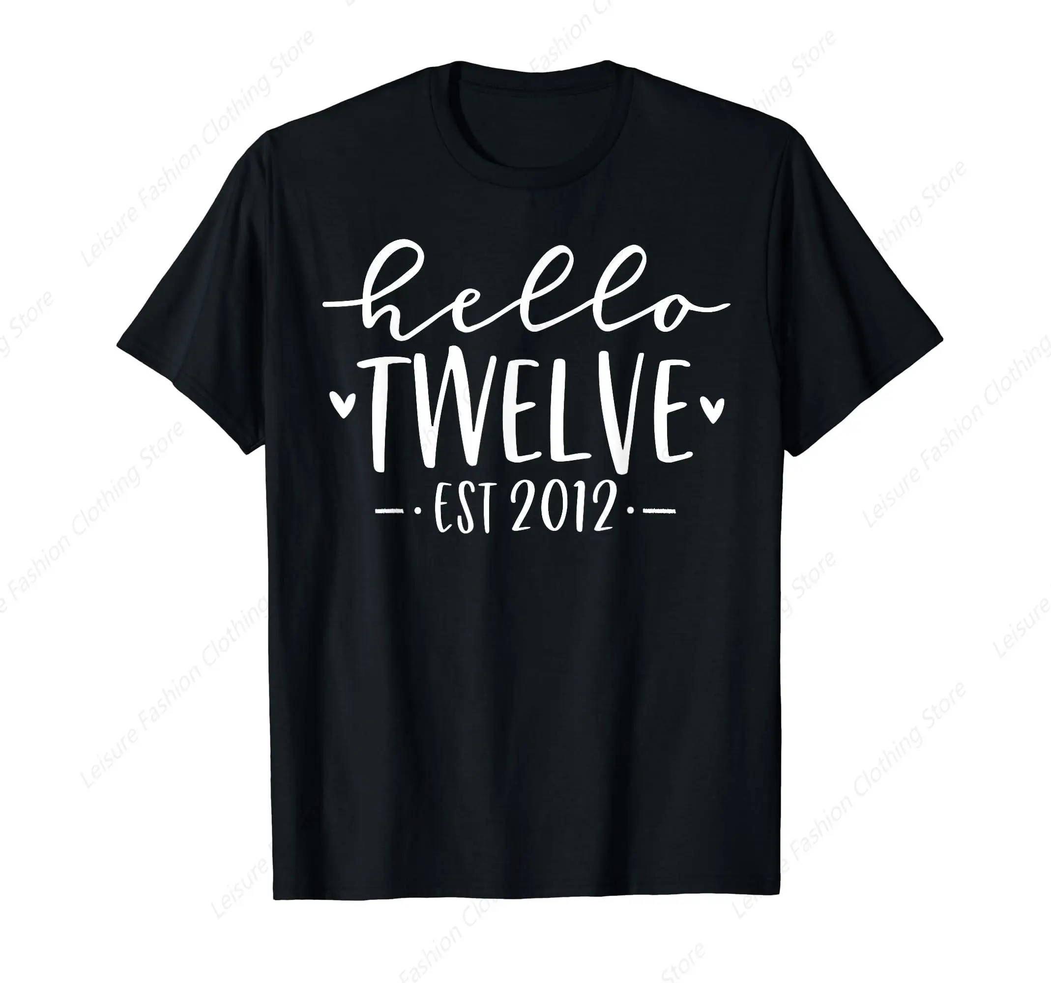 Hello Twelve Est 2012 12-Year-Old 12th Birthday Girl T-Shirt Funny Round Neck Short Sleeves Cotton Tee Shirt Leisure Comfortable