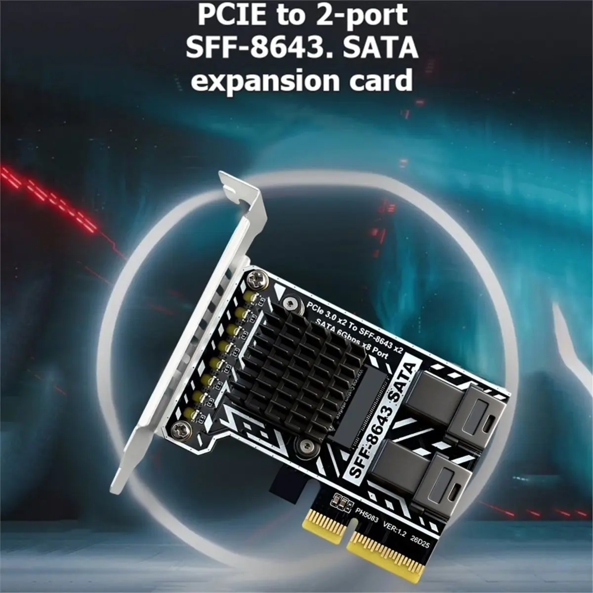 NEW FACTORY~PCIe to 2 Port SFF-8643 Expansion Card SATA 3.0 6Gbps Controller Adapter Support 30TB No Bifurcation PH5083 Half Hei