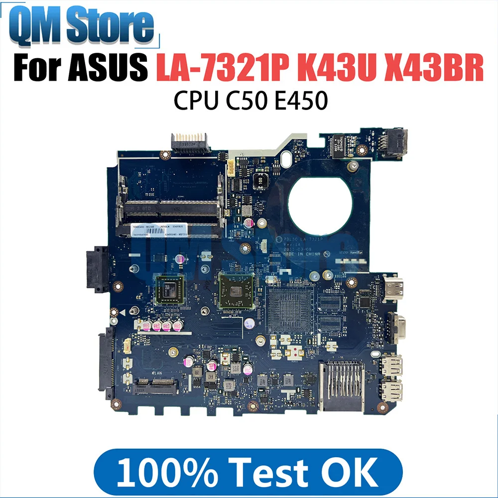 

K43U LA-7321P Mainboard For Asus X43B X43U K43U X43BR K43BR PBL50 Laptop Motherboard C50 E450 CPU 100% Tested Working