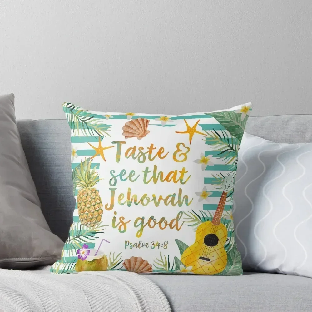 Taste & See That Jehovah Is Good Throw Pillow Throw Pillow Covers Decorative Cushions christmas pillowcases pillow