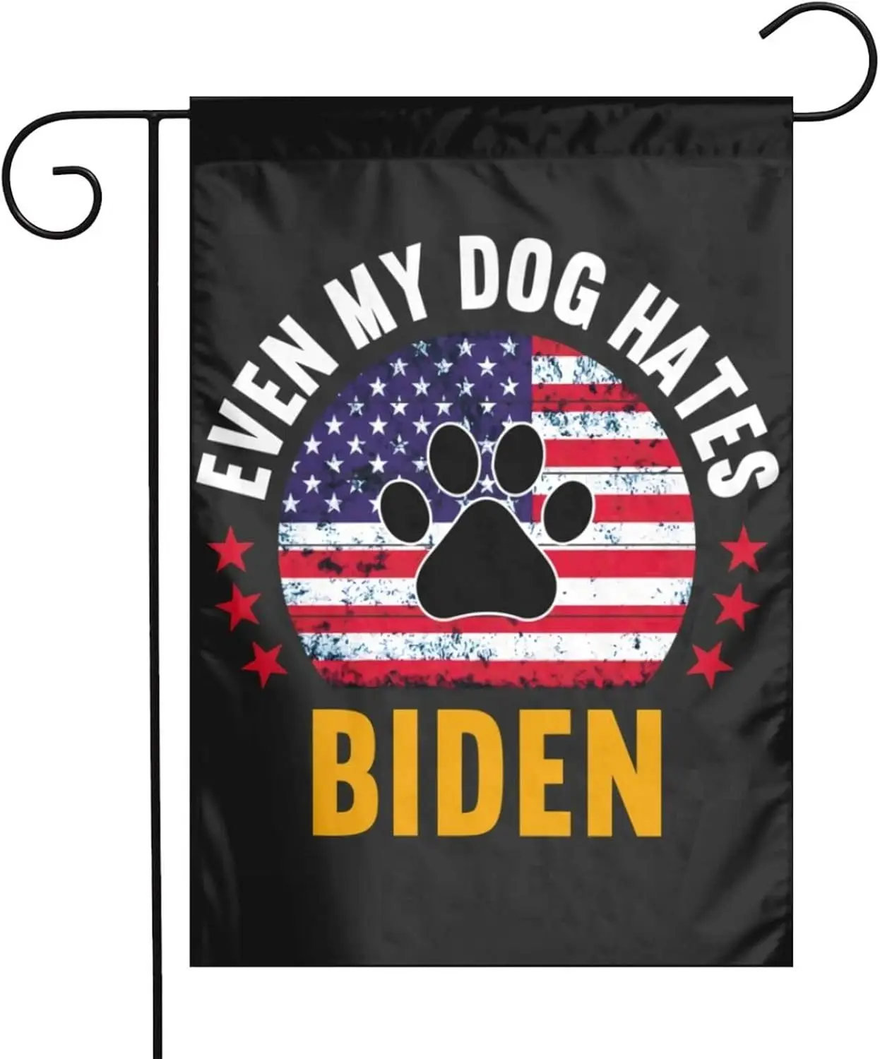 Even My Dogs Hate Joe Biden Garden Flag 12X18 Inches Home Yard Decorative Vertical Double Sided Seasonal Welcome Flags for 12inc