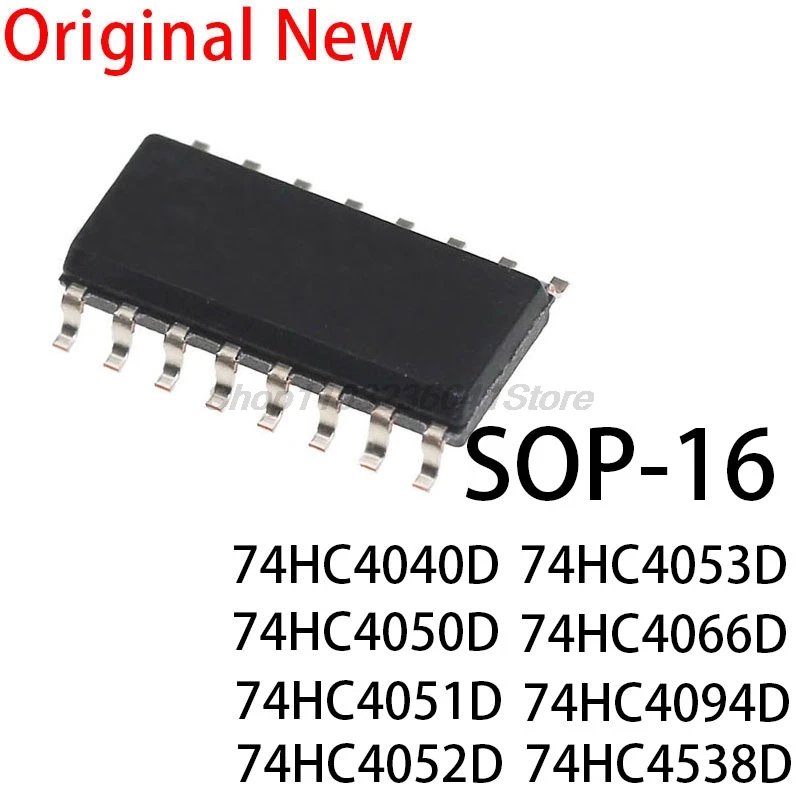 10PCS New and Original SN 74HC4052D 74HC4040D 74HC4050D SOP-14 74HC4051D SOP 74HC4053D 74HC4066D SOP-16 74HC4094D 74HC4538D DR