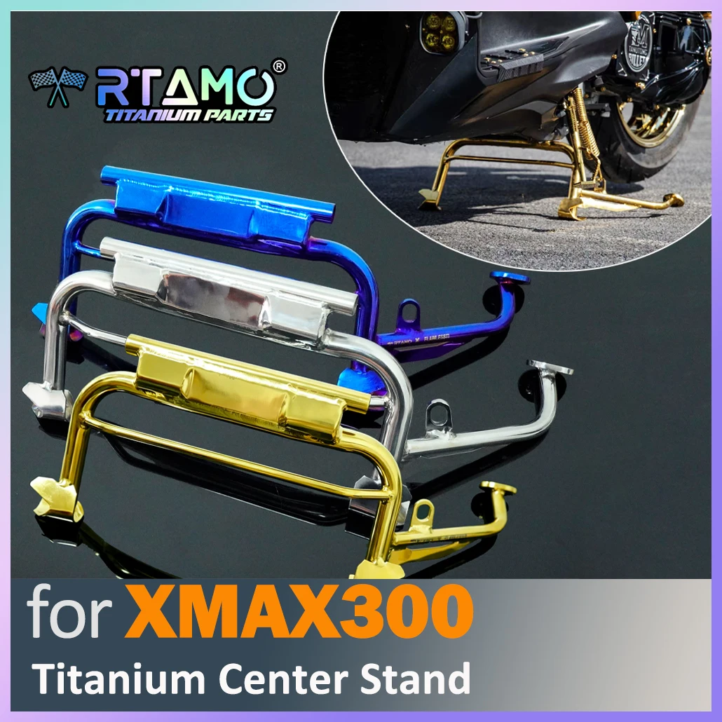RTAMO Gr5 Titanium Center Stand Main Stand Fit for Yamaha Xmax300 High Sterngth