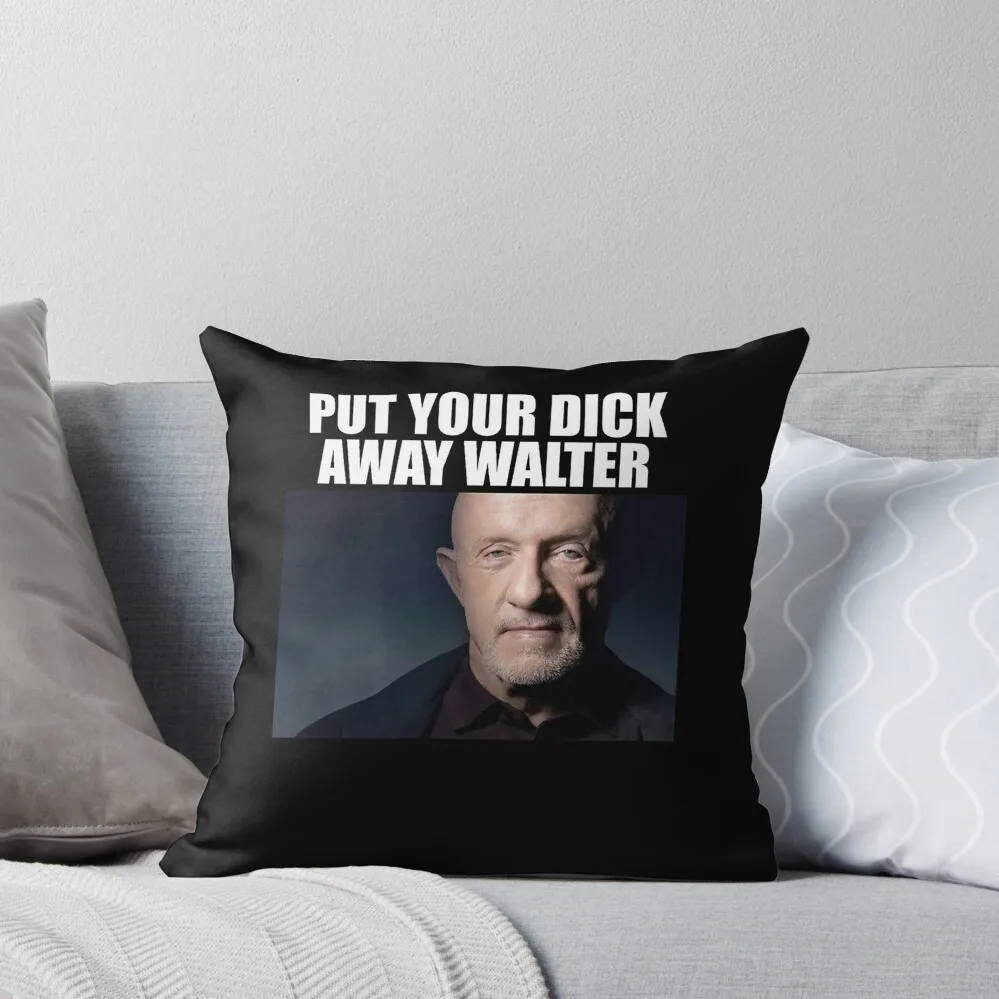 Put Your D*ck Away Walter Throw Pillow Couch Pillows christmas pillowcases Pillowcases For Pillows pillow