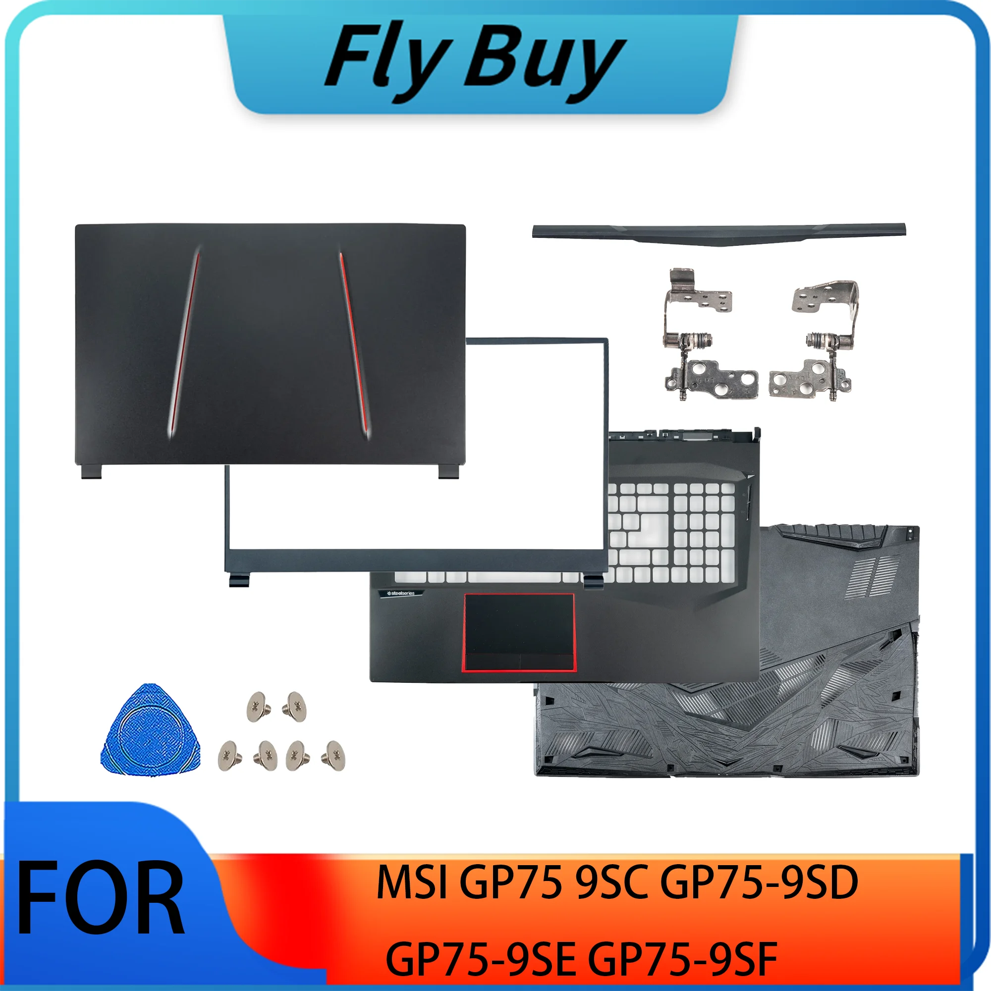 New for MSI GP75 9SC GP75-9SD GP75-9SE GP75-9SF top cover bezel screen back case palmrest bottom shell upper lower cover hinge