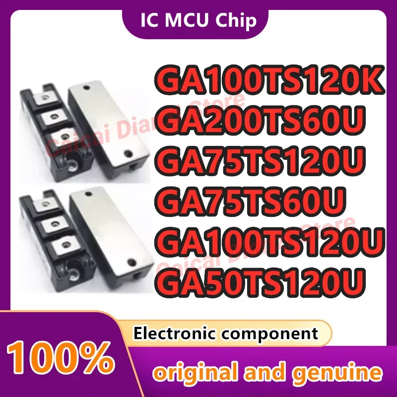 GA75TS60U GA200TS60U GA75TS120U GA50TS120U GA100TS120U GA100TS120K Integrated Circuits