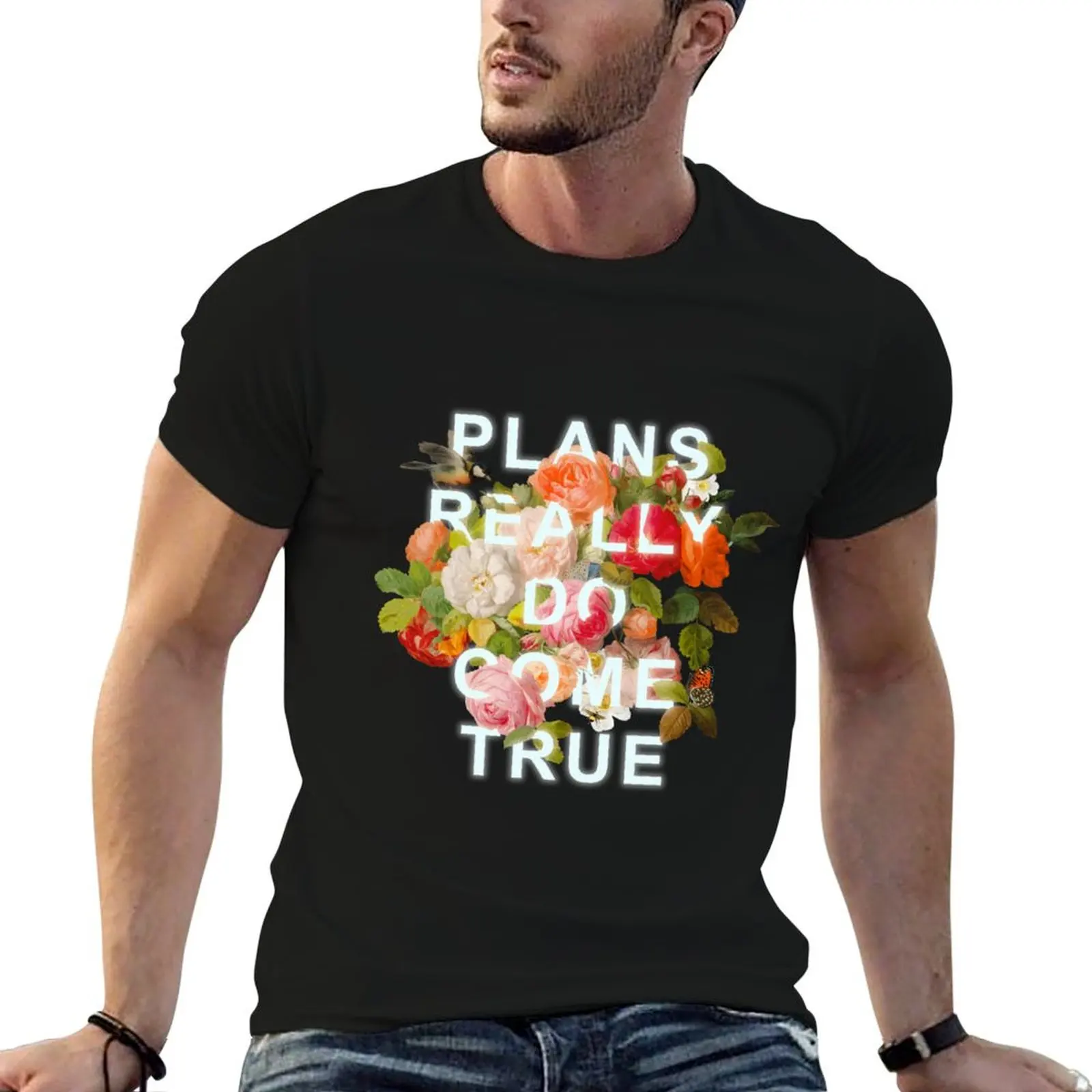

t Really Plans for True t Do shirts T-Shirt shirts designer graphic man Come