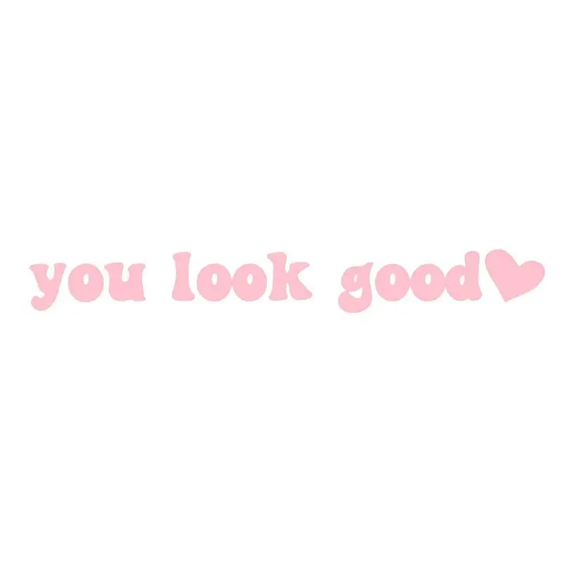 

You Look Good Stickers Inspirational Car Mirror Quotes Motivational Auto Mirror Quotes 3.9x0.7in You Look Good Wall Decal