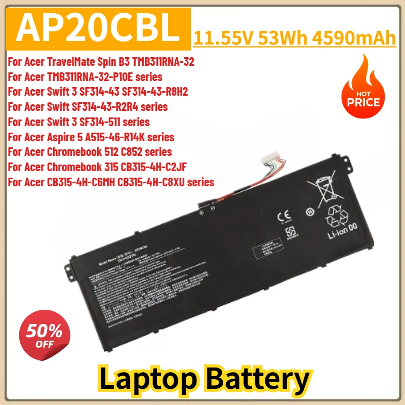 AP20CBL Laptop Battery 11.55V 4590mAh for Acer TravelMate Spin B3 TMB311RNA‑32 TMB311RNA‑32‑P10E,Swift 3 SF314‑43 SF314‑43‑R8H2