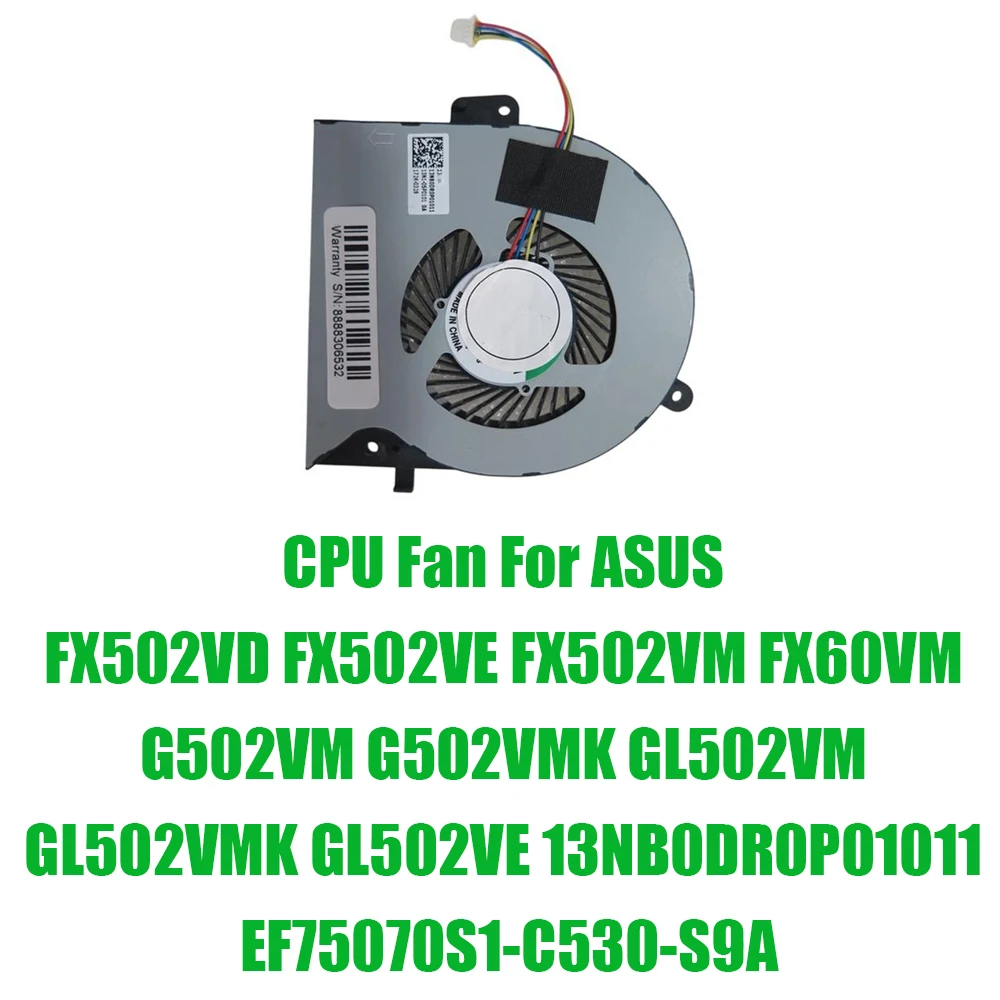 For ASUS FX502VD FX502VE FX502VM FX60VM G502VM G502VMK GL502VM GL502VMK GL502VE 13NB0DR0P01011 EF75070S1-C530-S9A DC5V CPU Fan
