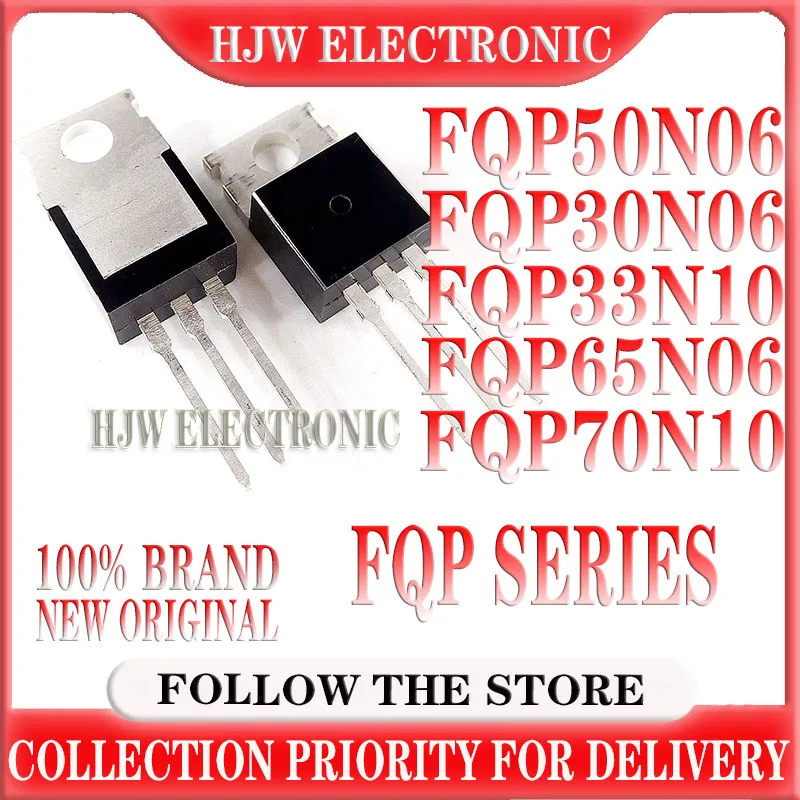 10PCS FQP50N06 TO220 50N06 TO-220 FQP30N06 30N06 FQP33N10 33N10 FQP65N06 65N06 FQP70N10 70N10