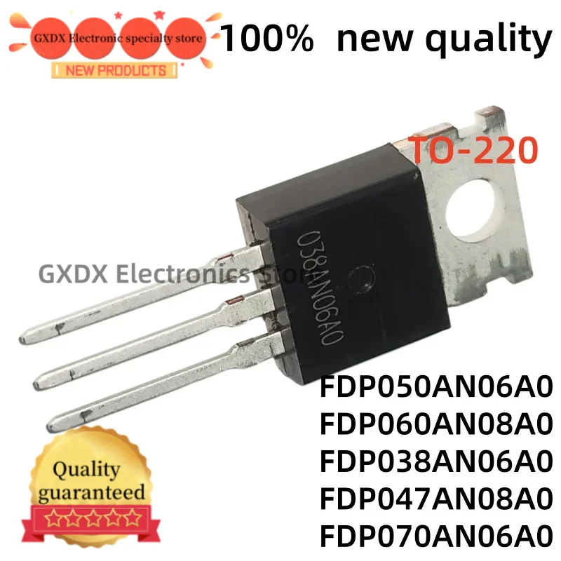10-20pcs 100% new FDP050AN06A0 FDP070AN06A0 TO220 FDP038AN06A0 FDP047AN08A0 FDP060AN08A0 MOSFET Transistor TO-220