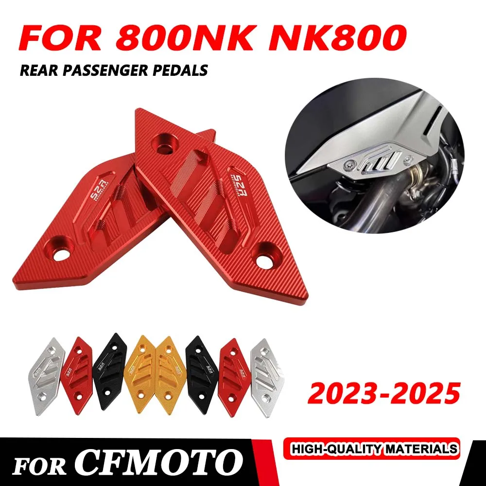 Para CFMOTO 800NK 800NK 2023 2024 2025 800 NK 800 pedales traseros de pasajero soporte de acolchado lateral placa de cubiertas de bloqueo decorativas