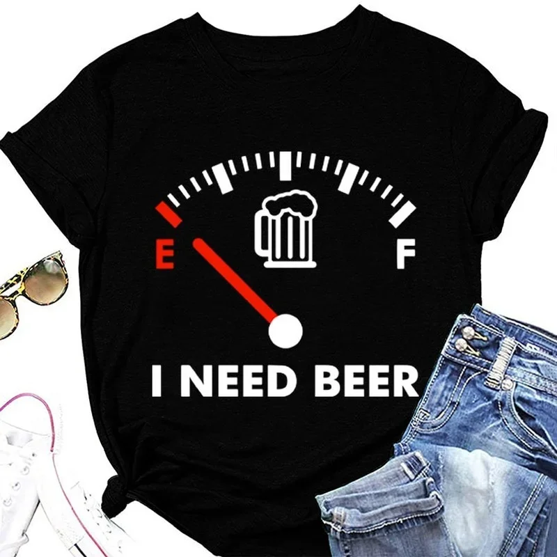 

I NEED BEER Wine Gauge Print Women T Shirt Short Sleeve O Neck Loose Women Tshirt Ladies Tee Shirt Tops Camisetas Mujer