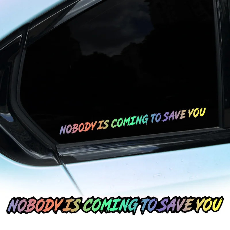 

2 шт. наклеек «NOBODYS IS COMING TO SAVE YOU» для мотоциклов, водонепроницаемые, универсальные, виниловые, вдохновляющие, для окон автомобиля и шлемов