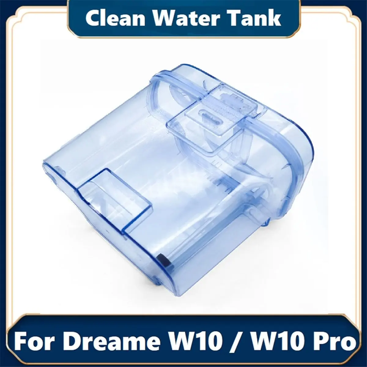 For W10 Pro/W10 Recovery Tank Clean Water Tank for W10 Vacuum Cleaner Parts Vacuum Cleaner Accessory