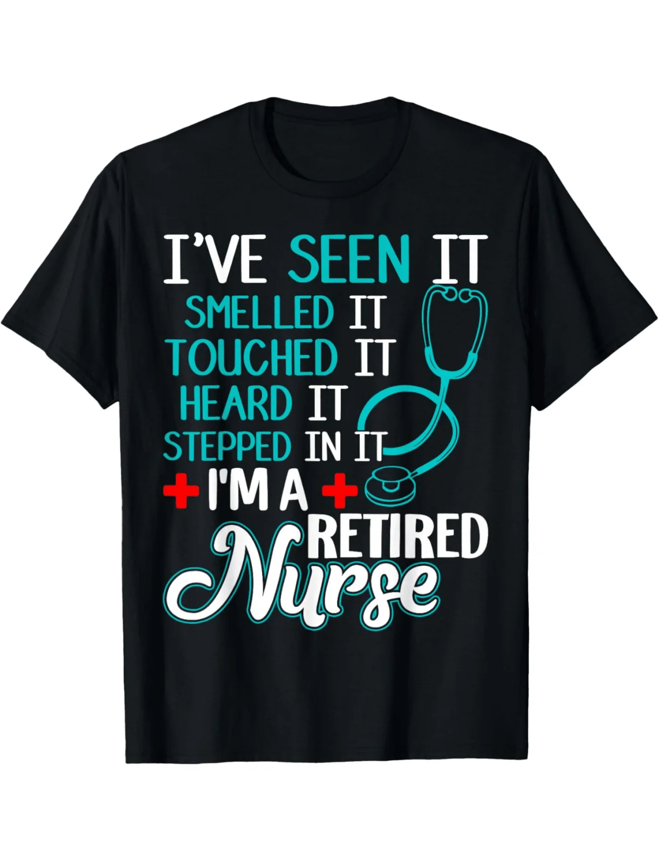 

Retired Nurse Funny Graphic Tee Unisex Cotton Casual T-Shirt