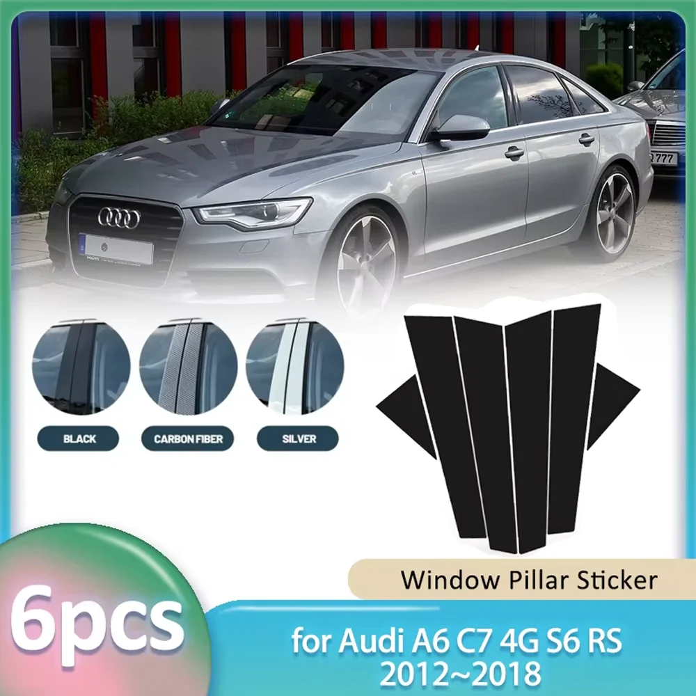 

Window Trim Sticker for Audi A6 C7 4G S6 RS 2012~2018 2013 2014 Car PC Material B C Pillar Post Cover Door Decal Part Accessorie