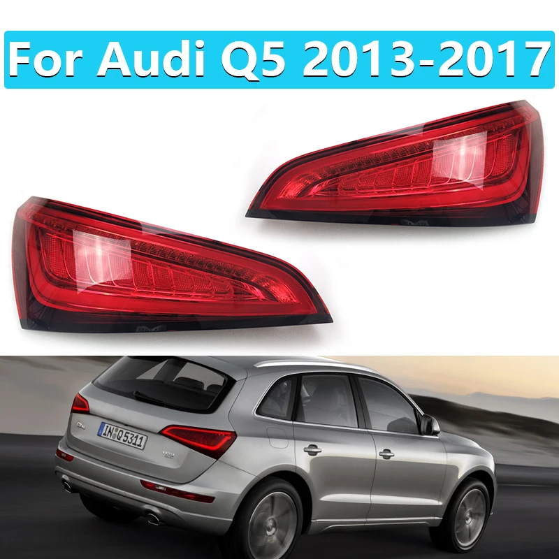 

Для Audi Q5 2013 2014 2015 2016 2017 автомобильный задний фонарь задний стоп-сигнал сигнальный рулевой задний фонарь