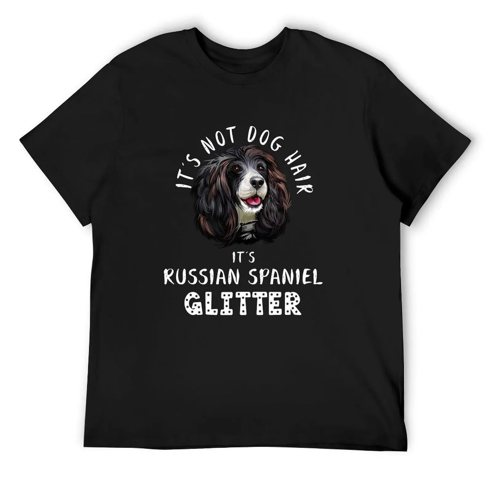 It's not dog hair it's RUSSIAN SPANIEL glitter funny dog quote T-Shirt anime stuff man t shirt mens graphic t-shirts anime