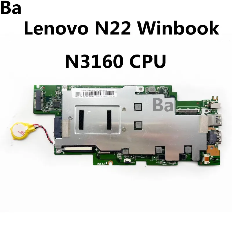 

For Lenovo N22 Winbook Laptop motherboard with 3N80S6 N3160 CPU 4G RAM 100% Fully Tested