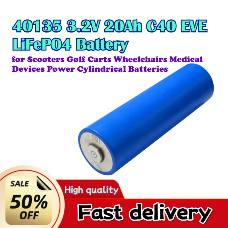 40135 3.2V 20Ah C40 EVE LiFePO4 Battery for Scooters Golf Carts Wheelchairs Medical Devices Power Cylindrical Batteries