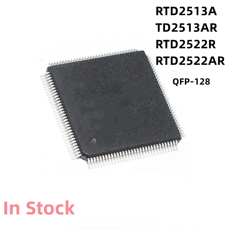 2PCS/LOT RTD2513A RTD2513AR RTD2522R RTD2522AR QFP-128 LCD chip In Stock