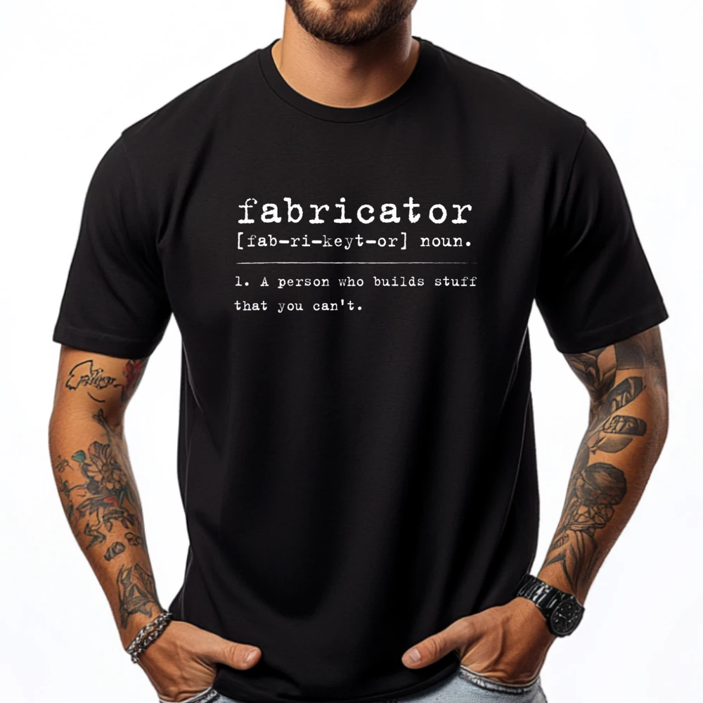 

Fabricator Definition Funny For Metal Fabricator Graphic Tees Harajuku Mother's Day Black Graphic Tees Christmas Tee Shirt