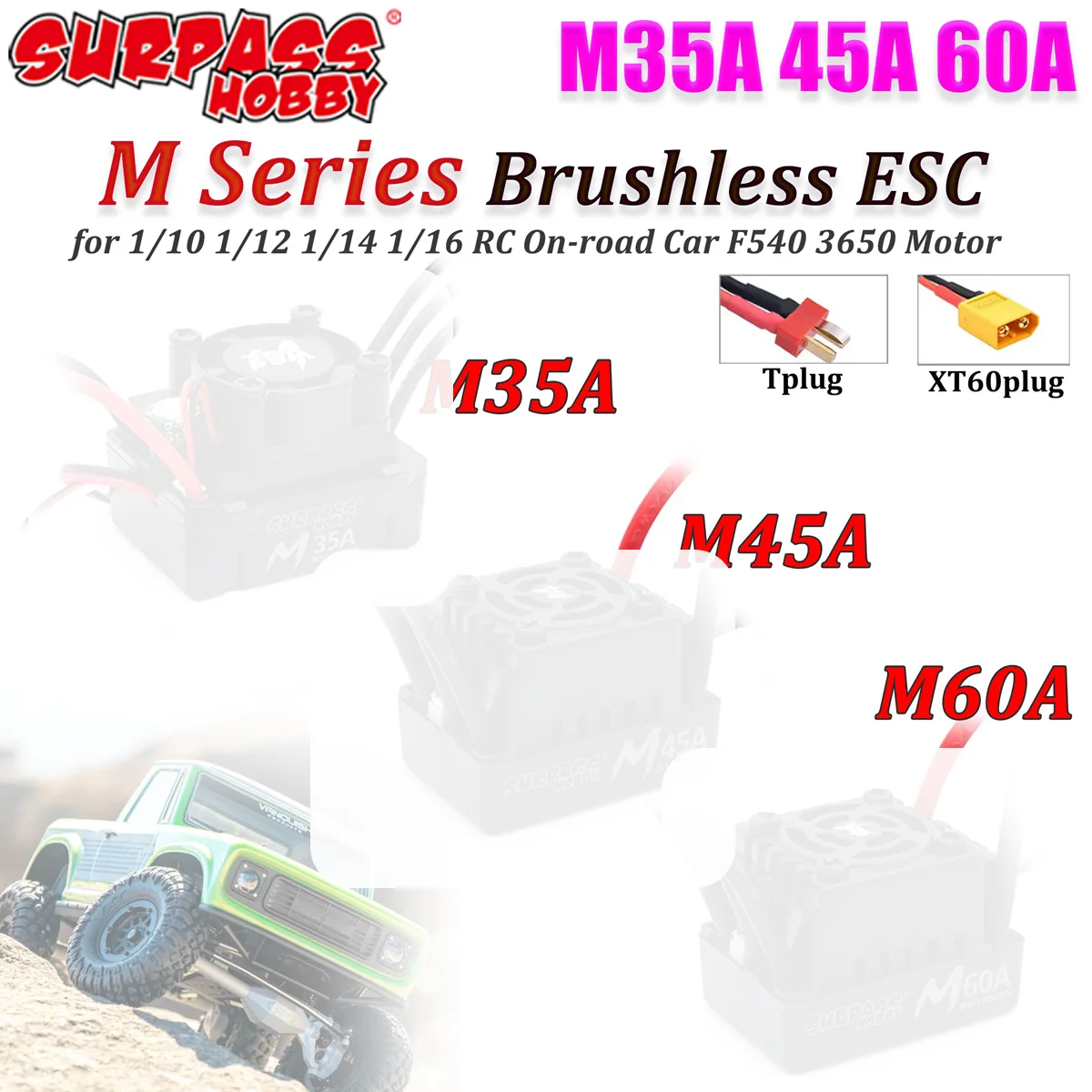 

Surpass Hobby M35A/45A/60A Brushless ESC Waterproof Speed Controller 2-3S for 1/10 1/12 1/14 1/16 RC Car On-road Buggy Monster