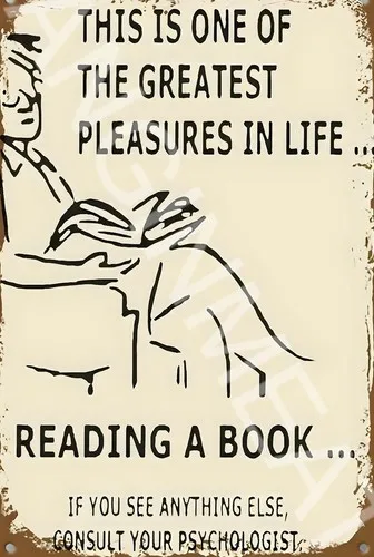One Of The Greatest Pleasures Funny ; Aluminum Metal Sign