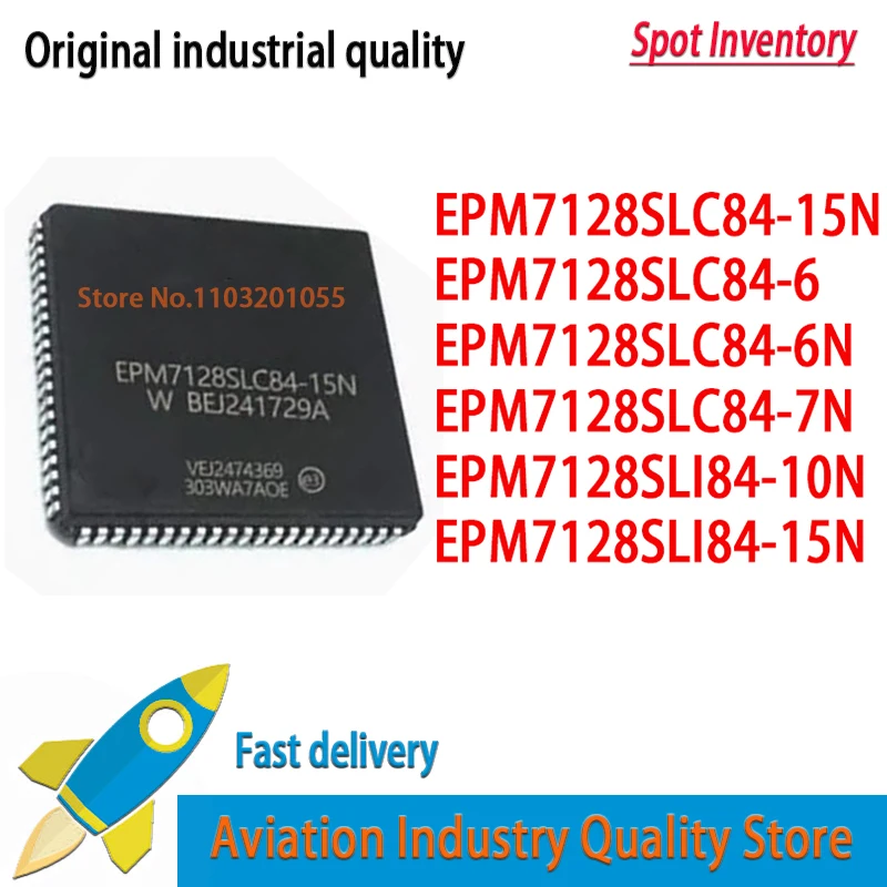 5PCS  EPM7128SLC84-15N PLCC84 EPM7128SLC84-15 EPM7128SLC84-6 EPM7128SLC84-6N EPM7128SLC84-7N EPM7128SLI84 Brand new in stock