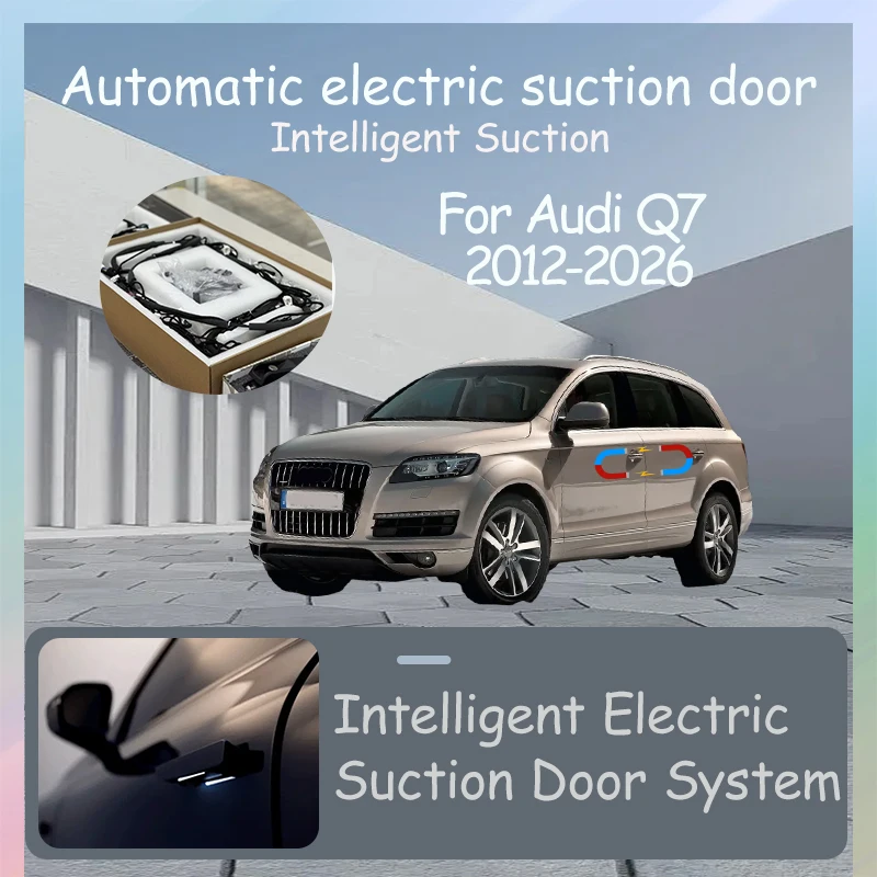 

Intelligent Electric Suction Door Electric Door Auto Suction Car Tuning Accessories For Audi Q7 2012-2026