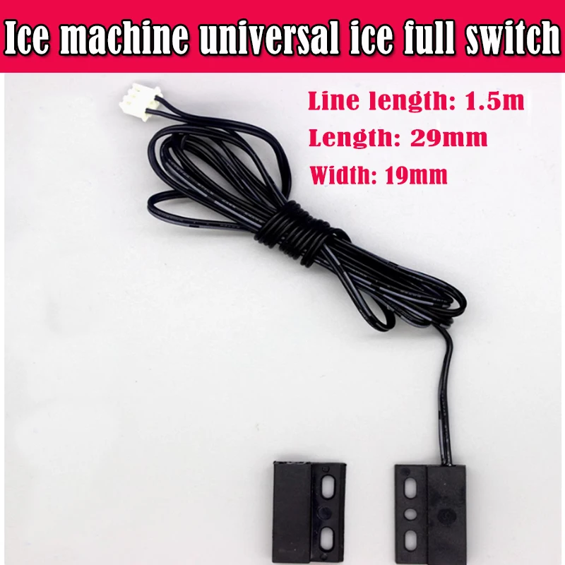 The ice maker's door panel switch for  the water-cooled ice full stop function Ice Full Switch Sensor Magnetic Switch
