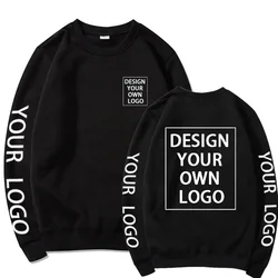 Your Own Logo Crewneck Sweatshirt Custom DIY Text Printing Pullovers Men/Women Harajuku Designs Streetwear Hoodies Fashion New