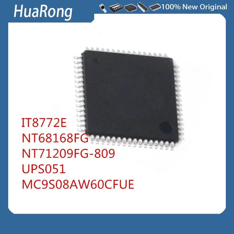 5PCS/LOT     IT8772E    NT68168FG   NT68168BFG   NT71209FG-809    UPS051    UPSO51    MC9S08AW60CFUE   MC9S08AW60 CFUE     QFP64